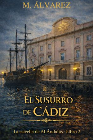 2. El Susurro de Cádiz